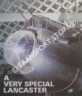 Book cover of A Very Special Lancaster - A History of Lancaster MkI R5868 by DYMOND, F. E.